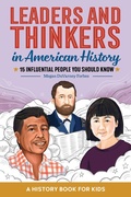 Cover: Leaders and Thinkers in American History: An American History Book for Kids - Callisto Kids