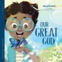 Cover: Our Great God - New Growth Press