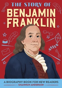 Abbildung von: Story of Benjamin Franklin - Sourcebooks