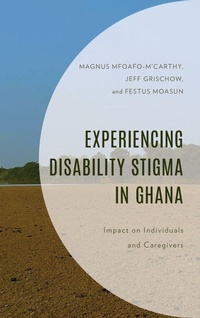 Enlarge image Cover: Experiencing Disability Stigma in Ghana - Lexington Books