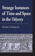 Cover: Strange Instances of Time and Space in the Odyssey - Lexington Books