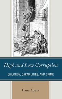 Enlarge image Cover: High and Low Corruption - Lexington Books