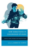 Cover: New Directions in Childhood Studies - Lexington Books