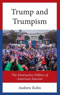 Abbildung von: Trump and Trumpism - Lexington Books/Fortress Academic
