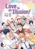 Cover: Love is an Illusion! Vol. 6 - Seven Seas Entertainment, LLC