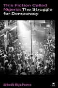 Cover: This Fiction Called Nigeria - Verso Books