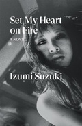 Cover: Set My Heart on Fire - Verso Books