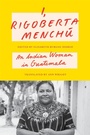 Cover: I, Rigoberta Menchu - Verso Books