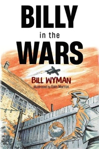 Enlarge image Cover: Billy in the Wars - Pegasus Elliot Mackenzie Publishers