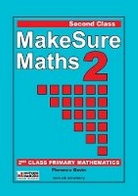 Enlarge image Cover: Makesure Maths 2nd Class - Outside the Box Learning Resources Ltd