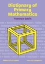 Cover: Dictionary of Primary Mathematics - Outside the Box Learning Resources Ltd