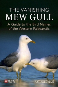 Abbildung von: The Vanishing Mew Gull - Pelagic Publishing