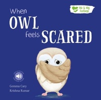 Enlarge image Cover: When Owl Feels Scared - North Parade Publishing