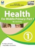 Cover: Health for Middle Primary - Ready-Ed Publications