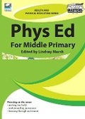 Cover: Phys Ed for Middle Primary - Ready-Ed Publications