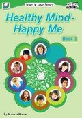 Cover: Healthy Mind - Happy Me: 1 - Ready-Ed Publications