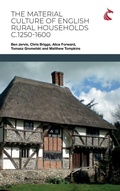Cover: The Material Culture of English Rural Households c.1250-1600 - Ubiquity Press (Cardiff University Press)