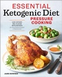 Cover: Essential Ketogenic Diet Pressure Cooking - Callisto