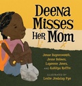 Cover: Deena Misses Her Mom - Shout Mouse Press, Inc.