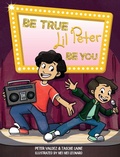 Cover: Be True, Lil Peter, Be You - Skye Blue Press
