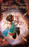 Cover: Royalty Witches - Tome 2 - Le bal des secrets - Hachette Romans