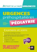 Cover: Urgences pr&eacute;hospitali&egrave;res - P&eacute;diatrie - Examens et soins - Foucher