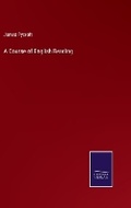 Cover: A Course of English Reading - Salzwasser Verlag