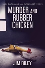 Cover: Murder And Rubber Chicken - Next Chapter
