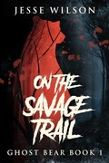 Cover: On The Savage Trail - Next Chapter