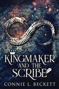 Cover: Kingmaker And The Scribe - Next Chapter