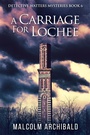 Cover: A Carriage For Lochee - Next Chapter