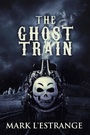 Cover: The Ghost Train - Next Chapter