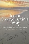 Cover: Just a Conversation Away - Bookbaby