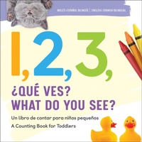Abbildung von: 1, 2, 3, What Do You See? English-Spanish Bilingual - Callisto Kids