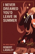 Cover: I Never Dreamed You'd Leave In Summer - Demersal Publishing