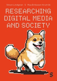 Abbildung von: Researching Digital Media and Society - SAGE Publications Ltd