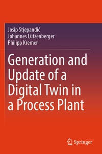 Abbildung von: Generation and Update of a Digital Twin in a Process Plant - Springer