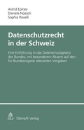 Cover: Datenschutzrecht in der Schweiz - St&auml;mpfli Verlag AG