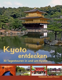 Abbildung von: Kyoto entdecken - BoD - Books on Demand