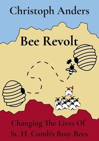 Enlarge image Cover: Bee Revolt - BoD - Books on Demand