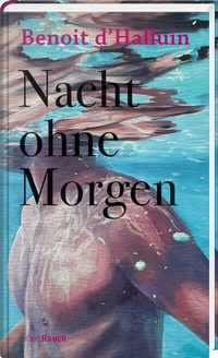 Abbildung von: Nacht ohne Morgen - Karl Rauch Verlag GmbH & Co. KG