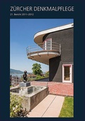 Cover: Z&uuml;rcher Denkmalpflege, 21. Bericht 2011-2012 - Schwabe Verlagsgruppe AG Schwabe Verlag