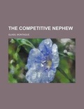 Cover: The Competitive Nephew - Rarebooksclub.com