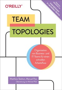 Abbildung von: Team Topologies - O'Reilly