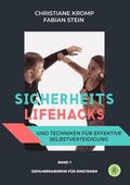 Cover: Sicherheits-Lifehacks und Techniken f&uuml;r effektive Selbstverteidigung - Antheum Verlag