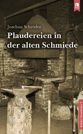 Cover: Plaudereien in der alten Schmiede - Eifeler Literaturverlag