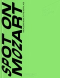 Cover: SPOT ON MOZART - Verlag f&uuml;r Moderne Kunst