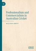 Cover: Professionalism and Commercialism in Australian Cricket - Palgrave Macmillan