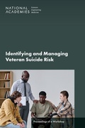 Cover: Identifying and Managing Veteran Suicide Risk - National Academies Press