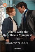Cover: A Deal with the Rebellious Marquess - Harlequin Historical